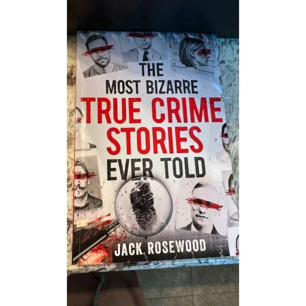 The most bizarre true crime stories ever told by Jack Rosewood
